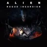 Alien: Rogue Incursion