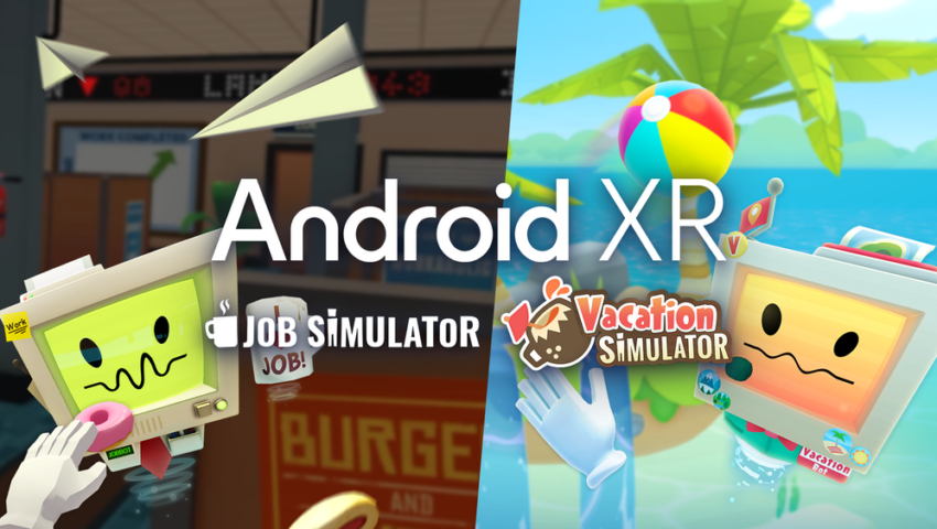 job simulator, demeo ve diğer oyunlar android xr platformuna geliyor